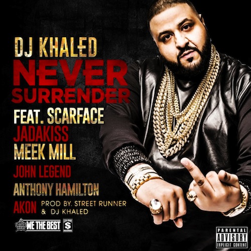 NEVER_SURRENDER_KHALED