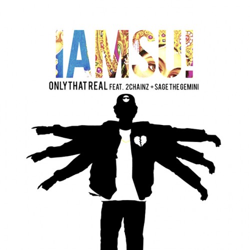 iamsu-only-that-real-500x500