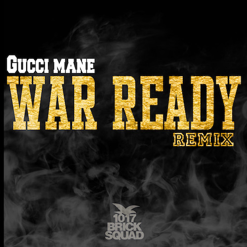guccimanewarreadyremix