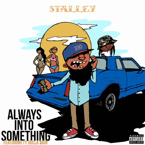 always into something