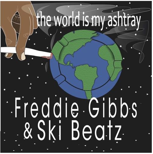 the world is my ashtray