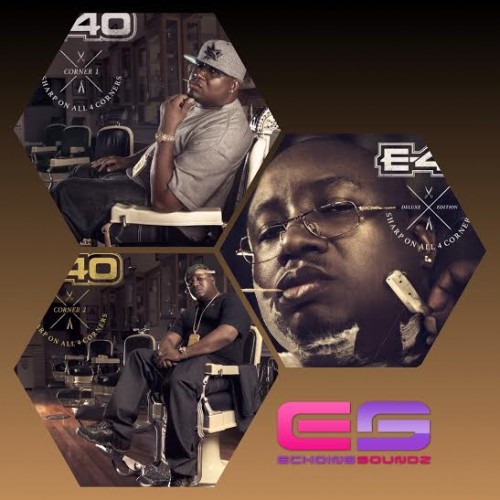 E-40 SHARP ON ALL 4 CORNERS: CORNER 1 CD