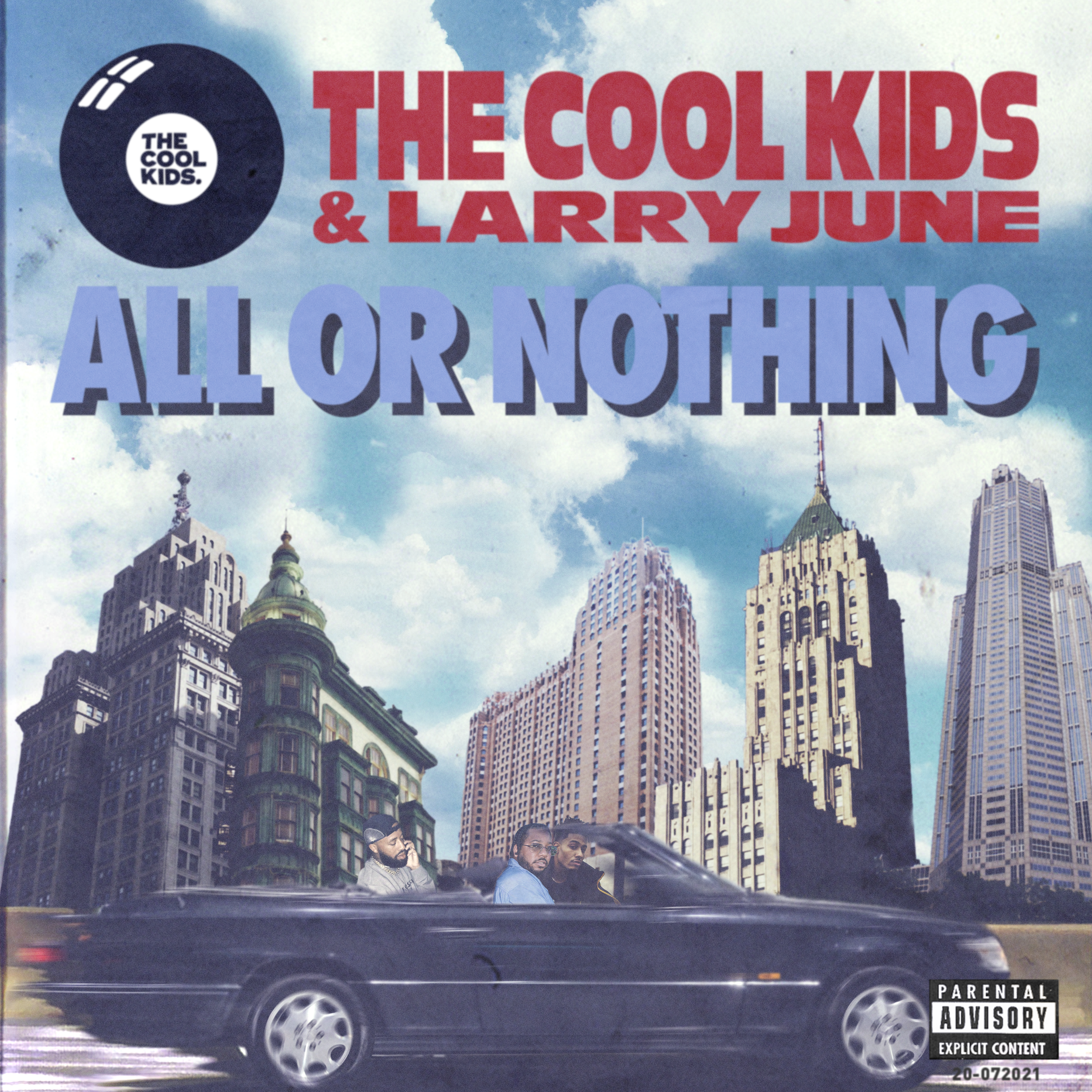 The Cool Kids Ft. Larry June “All Or Nothing - Rap Radar